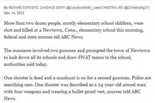 The ABC News report about a manhunt underway for the second gunman, BEFORE they got their story straight. Remember that the first shooter was supposedly very much dead by the time police arrived, so this second gunman could not possibly have been 'confused' for the other one.